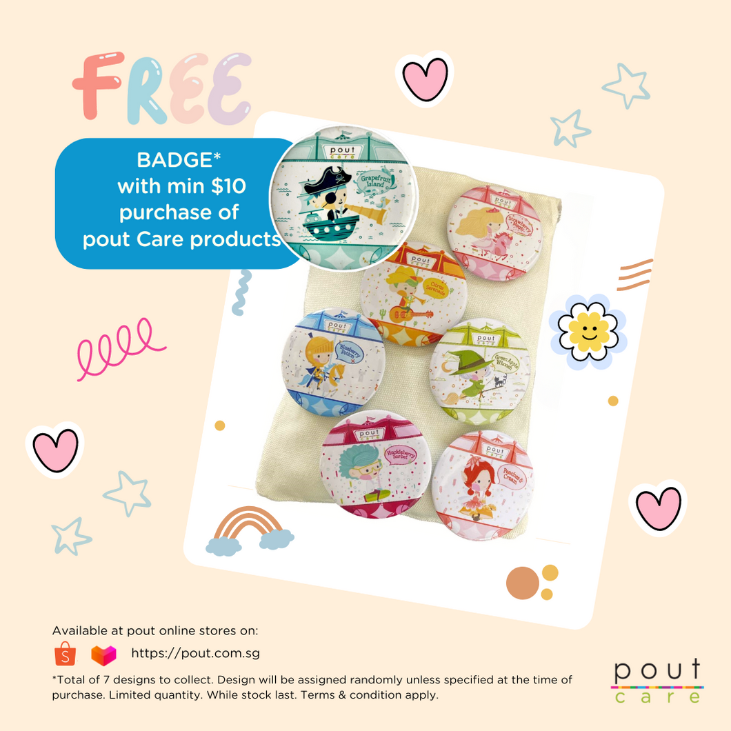 Free pout Care Badge with $10 purchase (min) on pout Care products | (DO NOT PURCHASE)